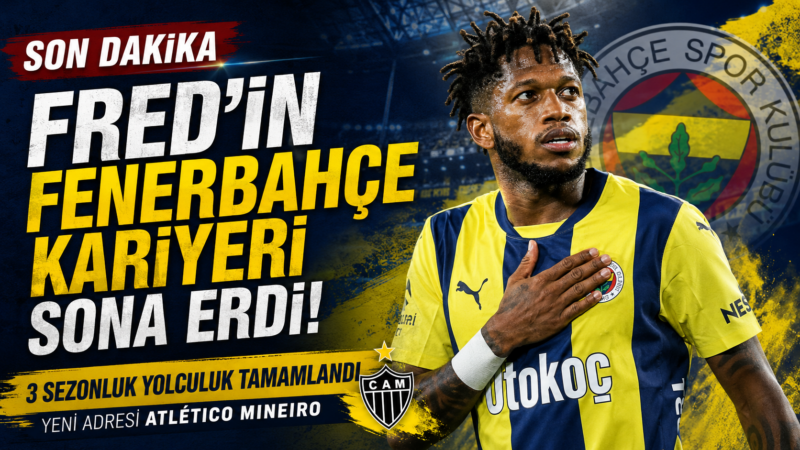 Fred’in 3 Sezonluk Fenerbahçe Kariyeri Sona Erdi