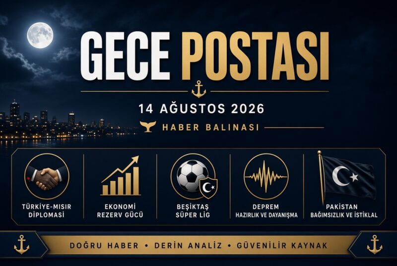 GECE POSTASI | 14 Ağustos 2026