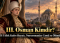 III. Osman Kimdir? 51 Yıllık Kafes Hayatı, Nuruosmaniye Camii ve Ölümü