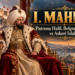 I. Mahmud Kimdir? Patrona Halil, Belgrad Antlaşması ve Askerî Islahatlar