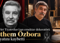 Devlet Tiyatroları’nın Emektar Dekoratörü Ethem Özbora Hayatını Kaybetti
